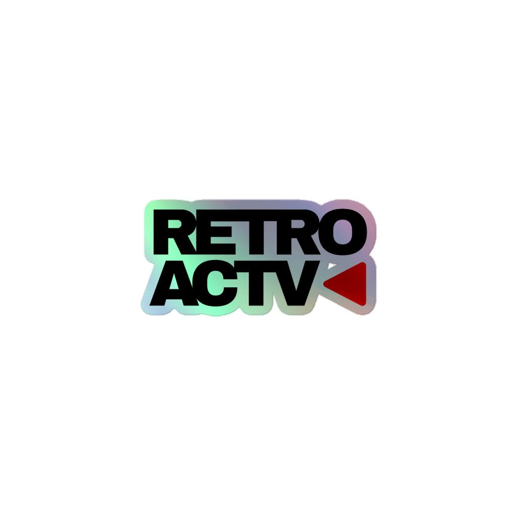 Retroactv holographic stickers - Retroactv Merch Inc.