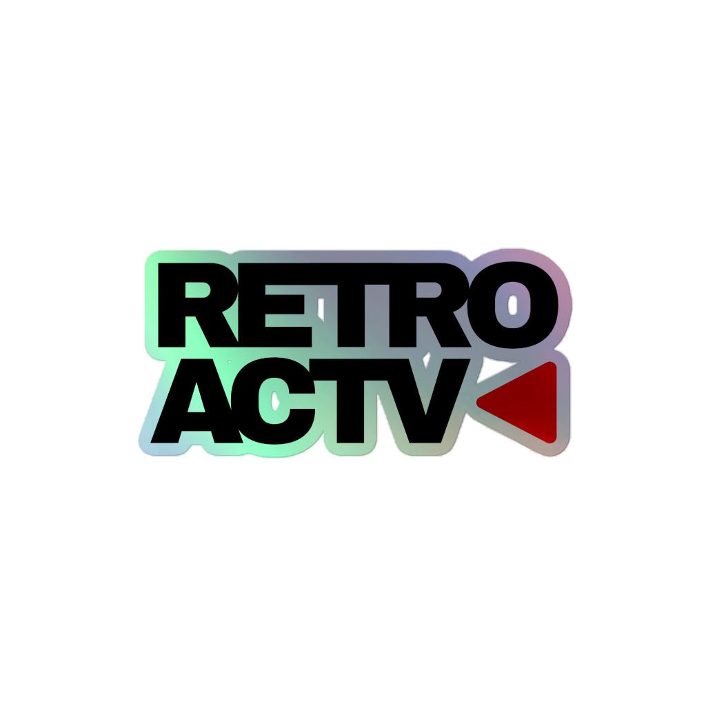 Retroactv holographic stickers - Retroactv Merch Inc.