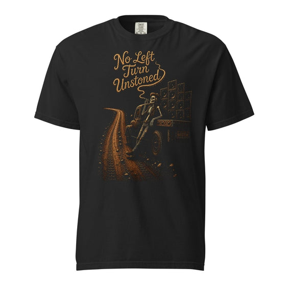 Big Steve "No Left Turn Unstoned" Unisex garment-dyed heavyweight t-shirt