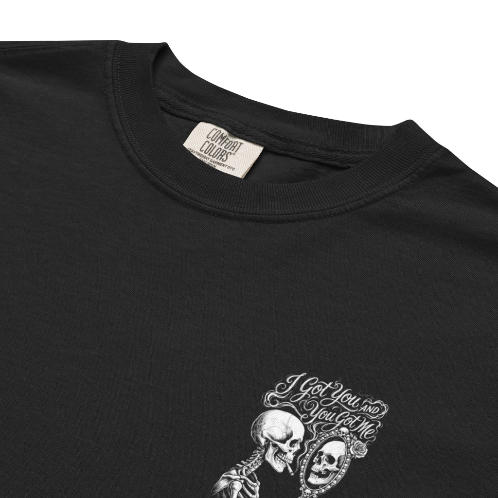 Big Steve Parish I Got You and You Got Me Signature Unisex garment-dyed heavyweight t-shirt - Retroactv Merch Inc.